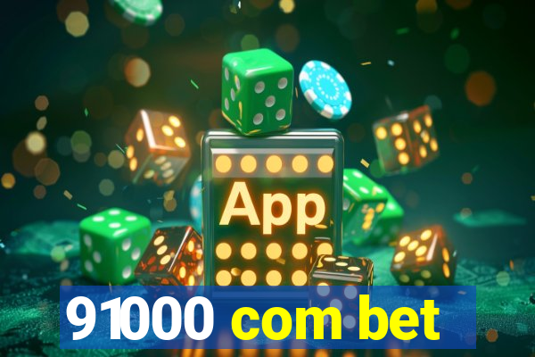 91000 com bet